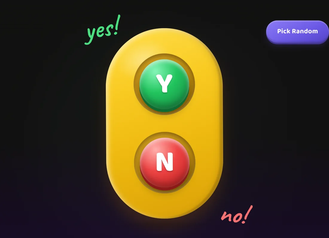 Pressing the green Y or red N button, or the Pick Random button, on the Yes No Button toy